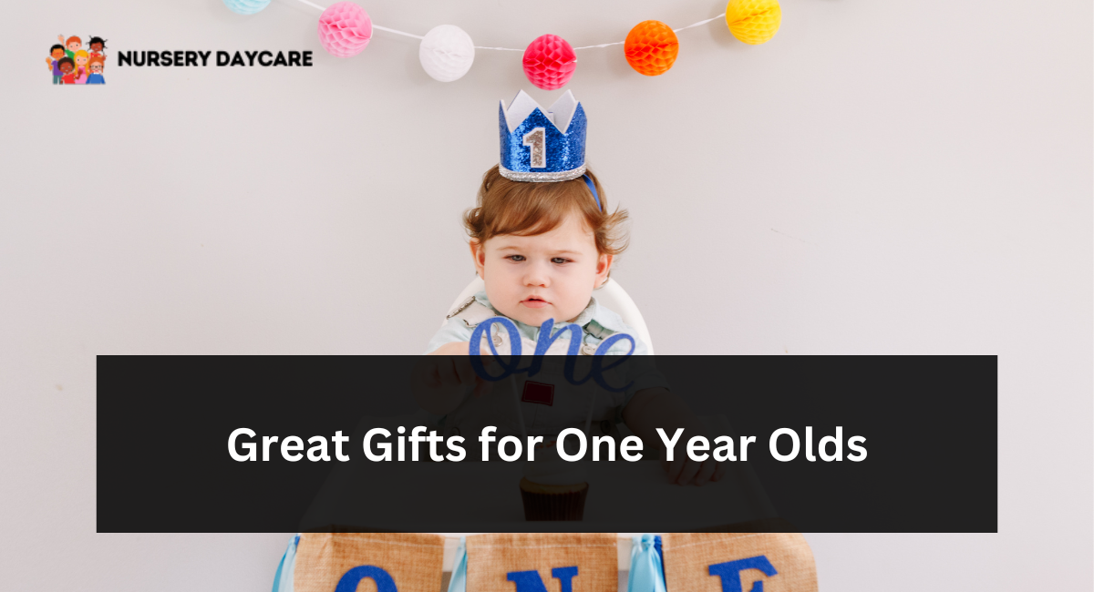Great Gifts For One-Year-Olds